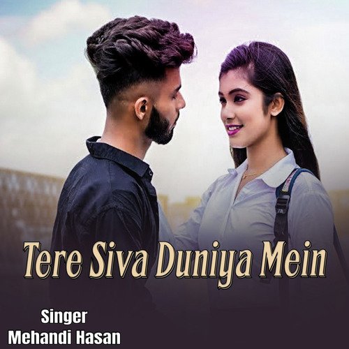 Tere Siva Duniya Mein