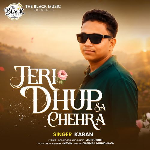 Teri Dhup Sa Chehra
