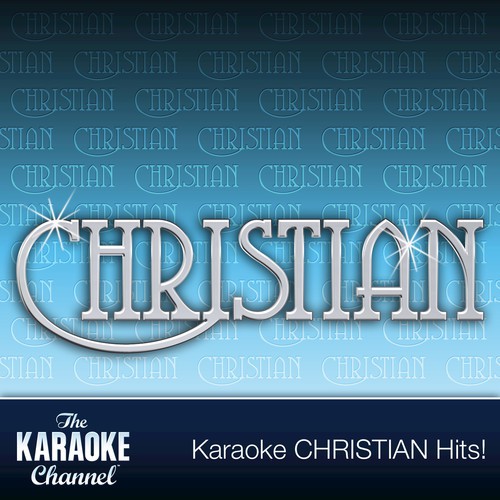 The Karaoke Channel - Christian Vol. 1