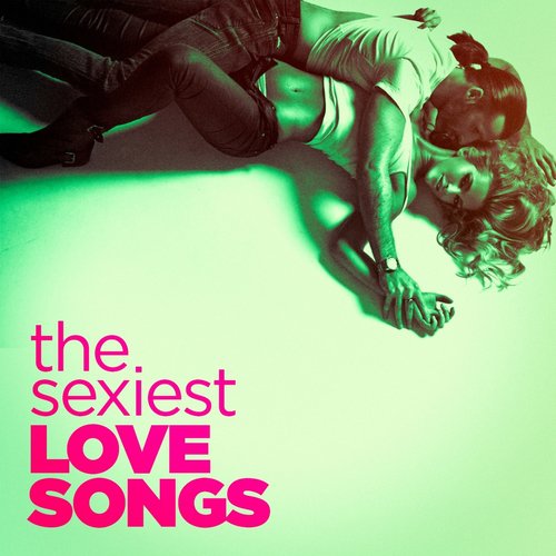 The Sexiest Love Songs_poster_image