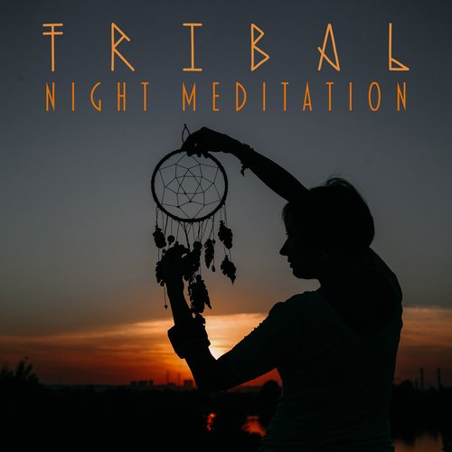 Tribal Night Meditation_poster_image