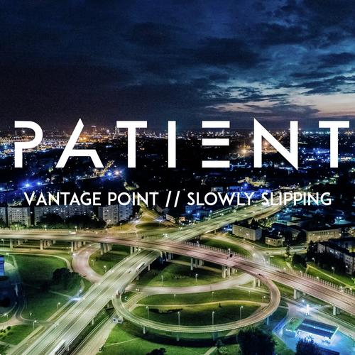 Vantage Point // Slowly Slipping