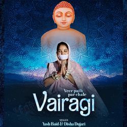 Veer Path Par Chale Vairagi