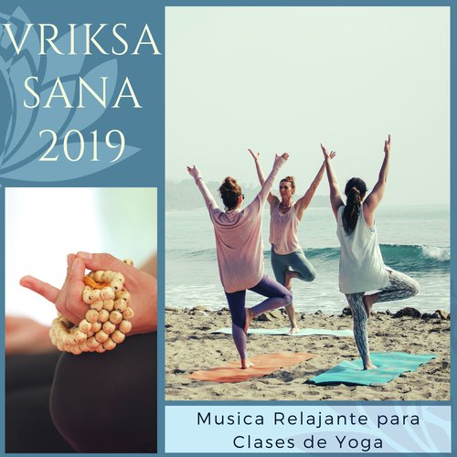 Vriksasana 2019 - Musica Relajante para Clases de Yoga