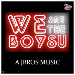 We Are The Boysu-MxoeRxdcZWM