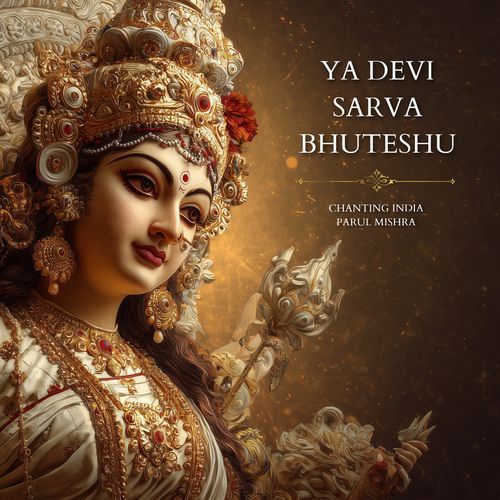 Ya Devi Sarva Bhuteshu