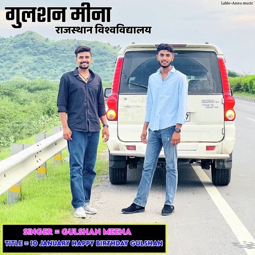 10 January Happy Birthday Gulshan