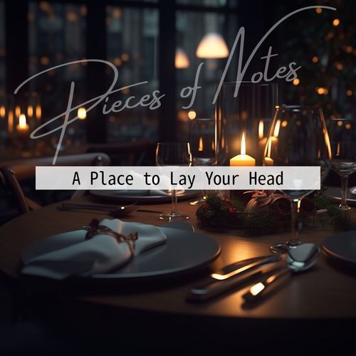 A Place to Lay Your Head