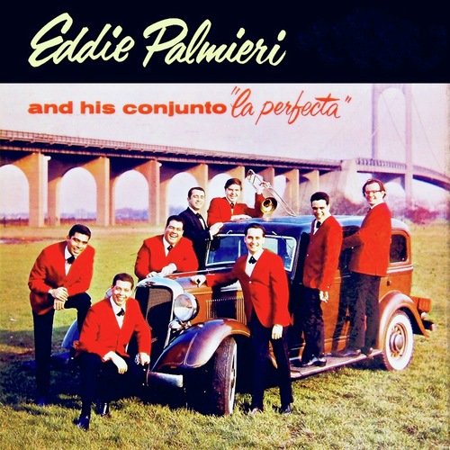 And His Conjunto "La Perfecta" (Remastered)