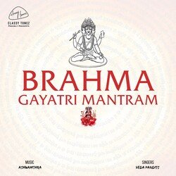 Brahma Gayatri Mantram-KFoHdQJkdlw