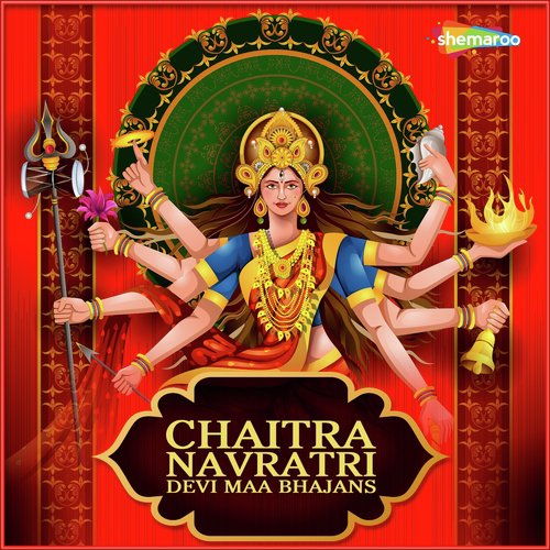 Chaitra Navratri - Devi Maa Bhajans