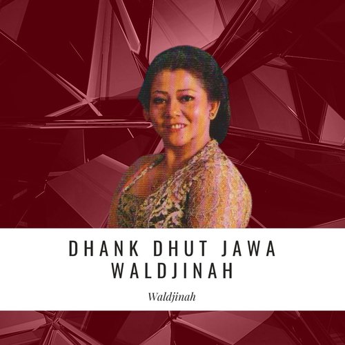 Dhank Dhut Jawa Waldjinah