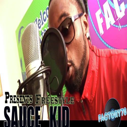 Factory78 Presents Sauce Kid Freestyle cover art