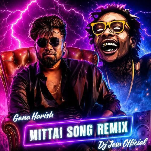 Gana Harish - Mittai song Remix - Dj Jesu Official