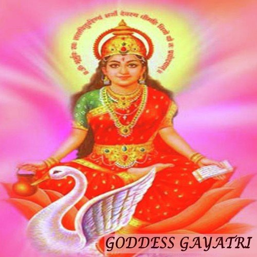 Goddess Gayatri Songs Download - Free Online Songs @ JioSaavn