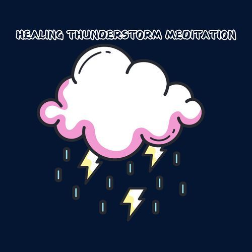 Healing Thunderstorm Meditation: Heavy Rain and Low Thunder for Relaxation