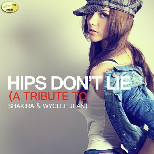 Hips Don't Lie - A Tribute to Shakira and Wyclef Jean