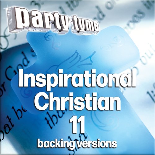 Inspirational Christian 11 - Party Tyme (Backing Versions)