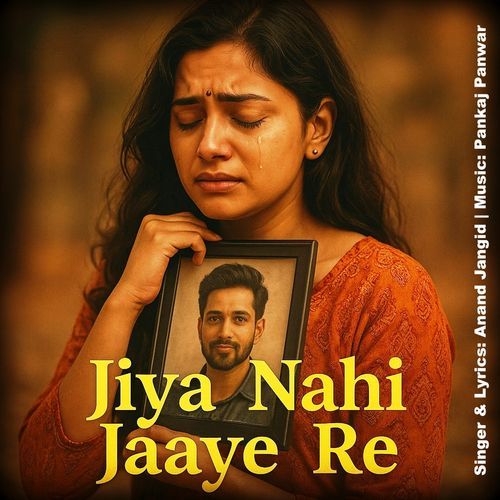 Jiya Nahi Jaaye Re