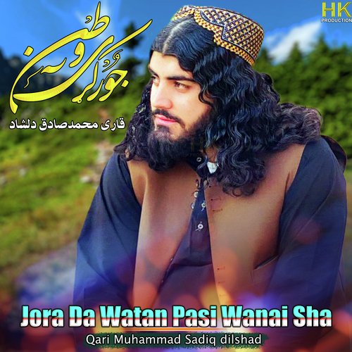 Jora Da Watan Pasi Wanai Sha