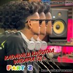 Kadavalu Kudutha Varama, Pt. 2