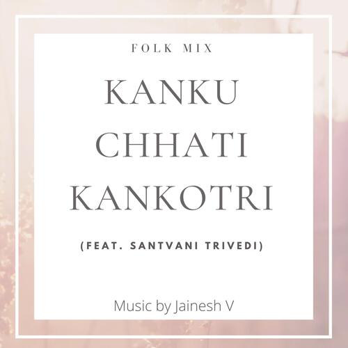 Kanku Chhati (Gujarati Folk Song)