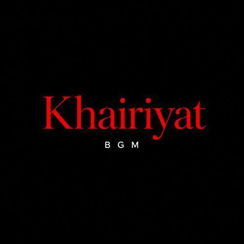 Khairiyat Bgm