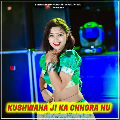 Kushwaha Ji Ka Chhora Hu