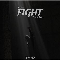 Let's fight like A Pro