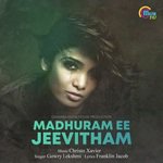 Madhuram Ee Jeevitham