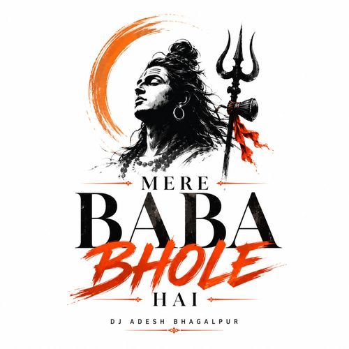 Mere Baba Bhole Hai