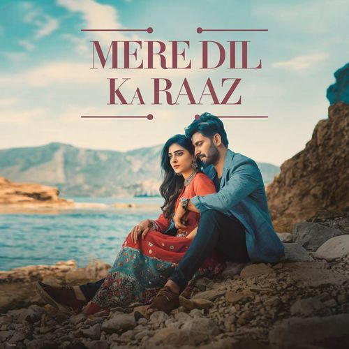 Mere Dil Ka Raaz