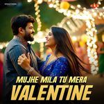 Mujhe Mila Tu Mera Valentine