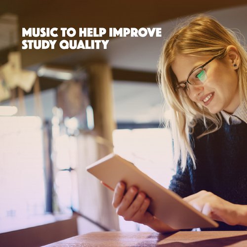 Music to Help Improve Study Quality