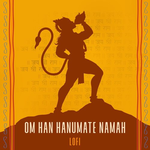 Om Han Hanumate Namah (Lofi)