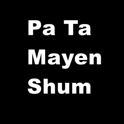 Pa Ta Mayen Shum