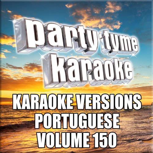 Party Tyme 150 (Karaoke Versions Portuguese)