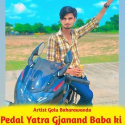 Pedal Yatra Gjanand Baba ki-NAw6chcEeXk