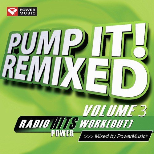 Pump It! Remixed Vol. 3 (60 Min Non-Stop Workout (135 BPM) )