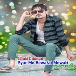 Pyar Me Bewafai Mewati-Ayk9RhMHZHE