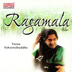 Ragamala : Veena Sahasrabuddhe