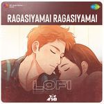 Ragasiyamai Ragasiyamai - Lofi