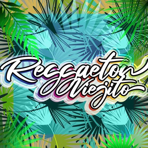 Reggaeton Viejito_poster_image