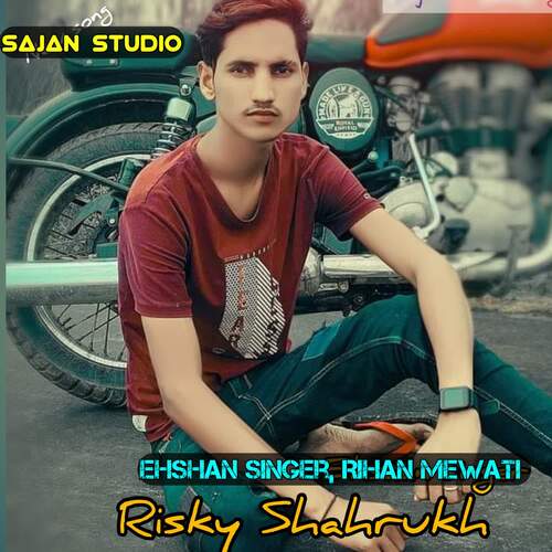 Risky Sahrukh