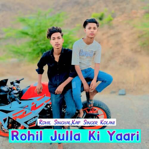 Rohil Julla Ki Yaari