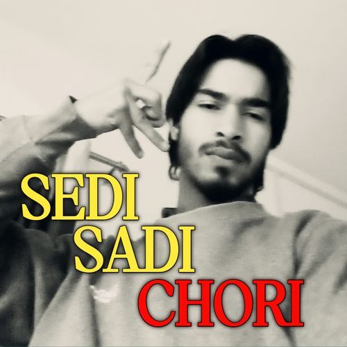 Sedi Sadi Chori