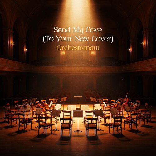 Send My Love (To Your New Lover) (feat. pearl) (Orchestra - Sped Up) cover art