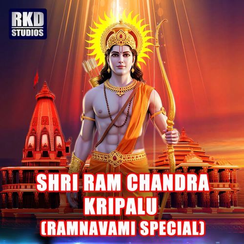 Shri Ram Chandra Kripalu (Ramnavami special)