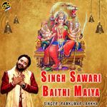 Singh Sawari Baithi Maiya
