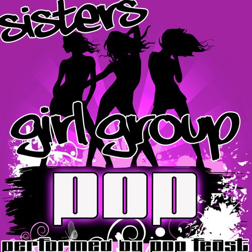 Sisters: Girl Group Pop